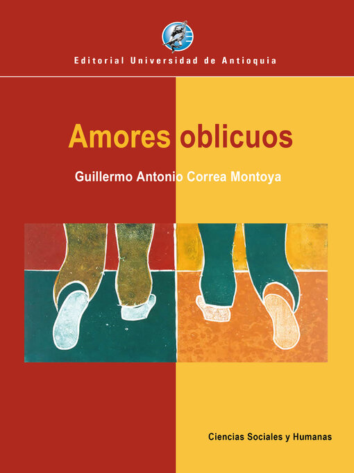 Title details for Amores oblicuos by Guillermo Antonio Correa Montoya - Available